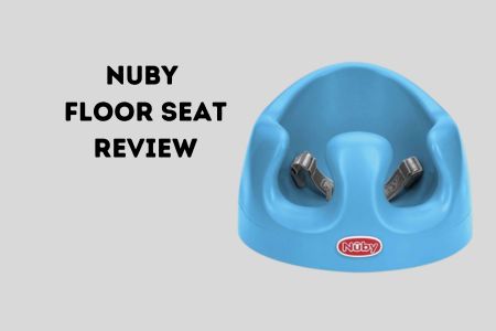 Nuby Floor Seat review