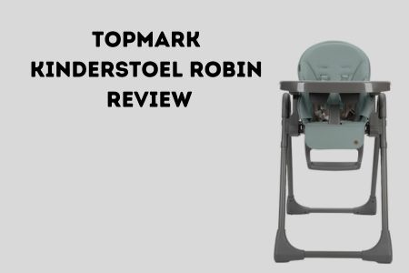 Topmark kinderstoel Robin review