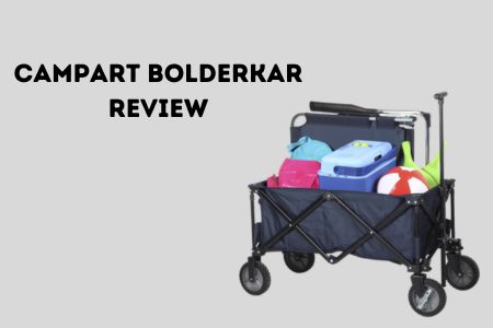 Campart bolderkar review