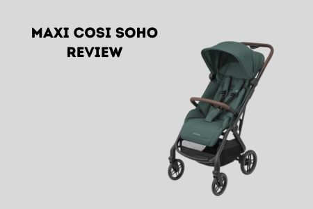 Maxi Cosi Soho review